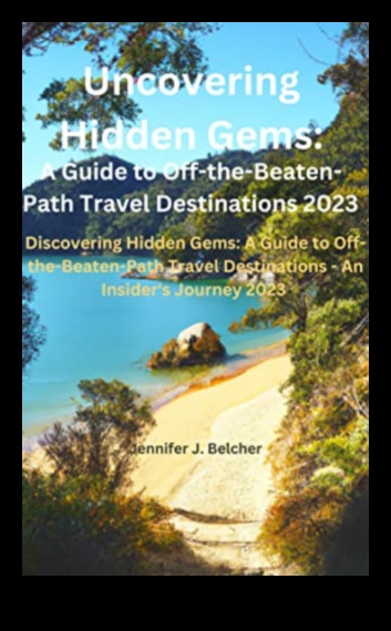 Viesabonēšanas atklāsmes Atklājiet ceļojumu padomu slēptās pērles 5 Viesabonēšanas atklājumi: ceļojumu padomu slēpto dārgakmeņu atklāšana